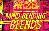 HAZE MIND BENDING BLENDS
